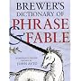 Brewer's Dictionary Of Phrase & Fable: Seventeenth Edition (Brewer'S ...)