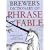 Brewer's Dictionary Of Phrase & Fable: Seventeenth Edition