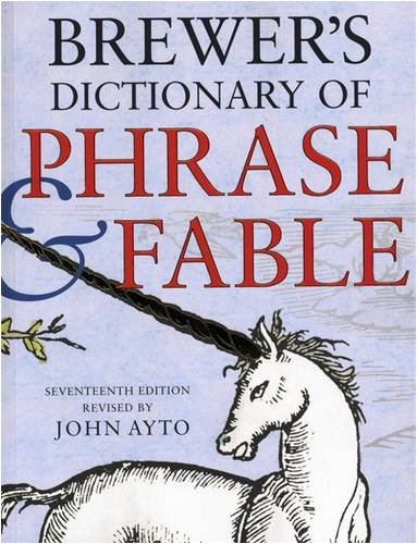 Brewer's Dictionary Of Phrase & Fable: Seventeenth Edition