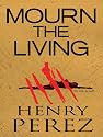 Mourn The Living