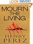Mourn The Living (Alexa Chapa)