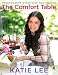 The Comfort Table: Recipes for Everyday Occasions