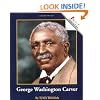 George Washington Carver (Rookie Biographies)