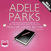 Men I've Loved Before | [Adele Parks]