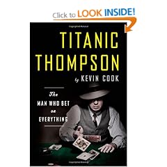 Titanic Thompson: The Man Who Bet on Everything