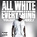 All White Everything (Remix) 