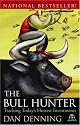 The Bull Hunter: Tracking Today's Hottest Investments