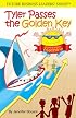 Tyler Passes The Golden Key (Future Business Leaders' Series.)