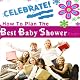 How to Plan the Best Baby Shower Ever!