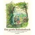 Das gro�e Balladenbuch: Die sch�nsten deutschen Balladen