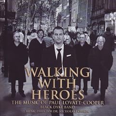 Walking with Heroes - The music of Paul Lovatt-Cooper