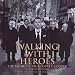 Walking
with
Heroes
-
The
music
of
Paul
Lovatt-Cooper