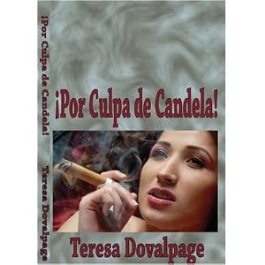 Por culpa de Candela (Spanish Edition)