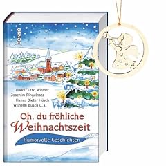 Oh, du fr�hliche Weihnachtszeit: Humorvolle Geschichten