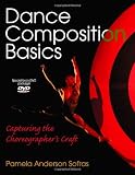 Dance Composition Basics: Capturing the Choreographer's Craft
