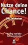 Nutze deine Chance! - Zeitkarten: Weltweit die ersten Bewusstseinskarten, die Aussagen �ber Zeiten und Zeitpunkte bieten!