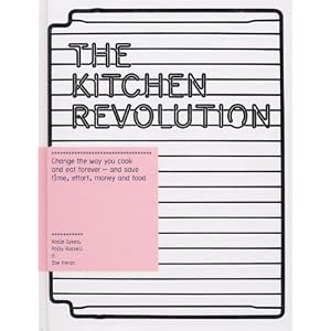 The Kitchen Revolution: A Year of Time-and-money-saving Recipes