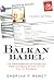 Balkan Babel: The Disintegration of Yugoslavia from the Death of Tito to the Fall of Milosevic
