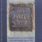 High Danger Voltage-Introduction to Ictus Records`
