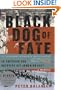 Black Dog of Fate: A Memoir