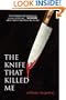 The Knife That Killed Me