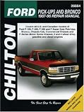  : Chilton's Ford Pick-Ups and Bronco 1987-96 Repair Manual (Chilton's Total Car Care Repair Manual)