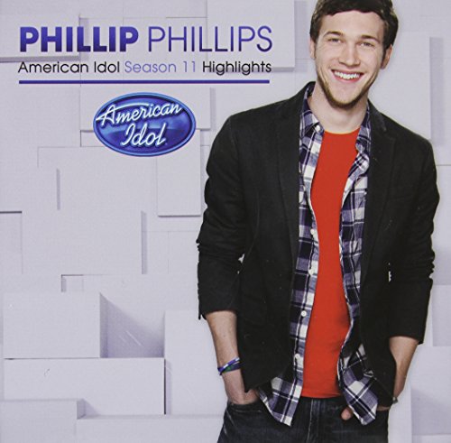 PHILLIP PHILLIPS - Season 11 American Idol Hlts - Zortam Music