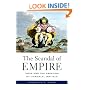 The Scandal of Empire: India and the Creation of Imperial Britain