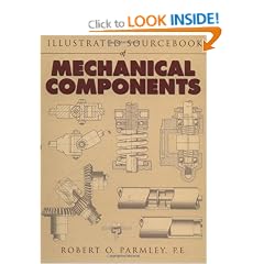 Illustrated Sourcebook of Mechanical Components