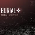 Burial [����t / �{�[�i�X�g���b�N2�Ȏ��^ / ������] (BRC321)