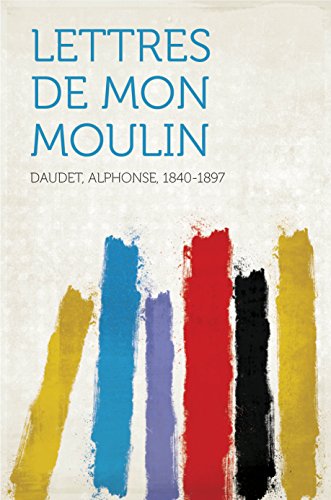 Lettres de mon moulin (French Edition)