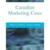Canadian Marketing Casesby Gordon H.G. McDougall
