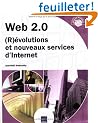 Web 2.0 : (R)�volutions et nouveaux services d'Internet