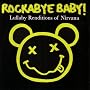 Lullaby Renditions of Nirvana