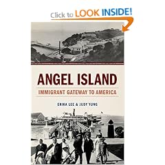 Angel Island: Immigrant Gateway to America