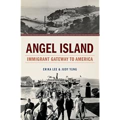 Angel Island: Immigrant Gateway to America