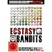 Ecstasy Bandits