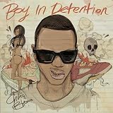 CHRIS BROWN - BOY IN DETENTION (MIXTAPE)