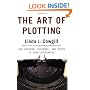 The Art of Plotting: Add Emotion, Suspense, and Depth to Your Screenplay