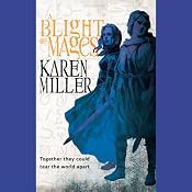 A Blight of Mages | [Karen Miller]
