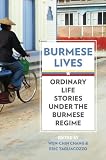 Burmese lives : ordinary life stories under the Burmese regime