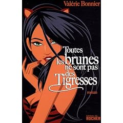 Toutes les brunes ne sont pas des tigresses