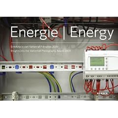Energie. Einblicke in den Vattenfall Fotopreis 2009: PhotoART