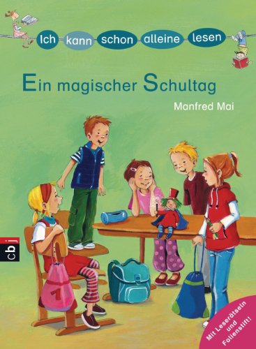 ICH KANN SCHON ALLEINE LESEN - Ein magischer Schultag (German Edition)