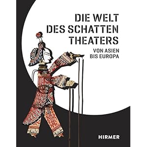 Die Welt des Schattentheaters: Von Asien bis Europa