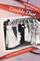 DOUBLE DIOR : LES VIES MULTIPLES DE CHRISTIAN DIOR