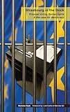 Strasbourg in the dock : prisoner voting, human rights & the case for democracy