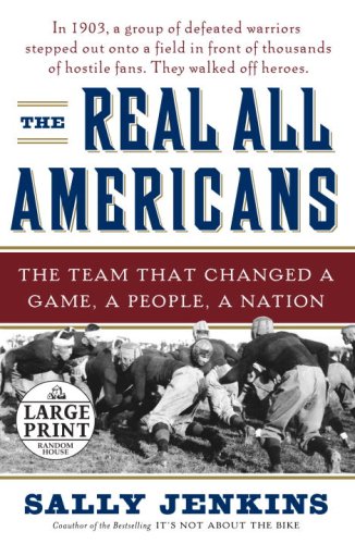 The Real All Americans: The Team that Changed a Game, a People, a Nation (Random House Large Print (Cloth/Paper)) under Large Print in The Books Store