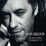Music : Great Songs Of Indifference: The Bob Geldof Anthology 1986-2001
