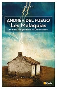 Les Malaquias par Andréa del Fuego